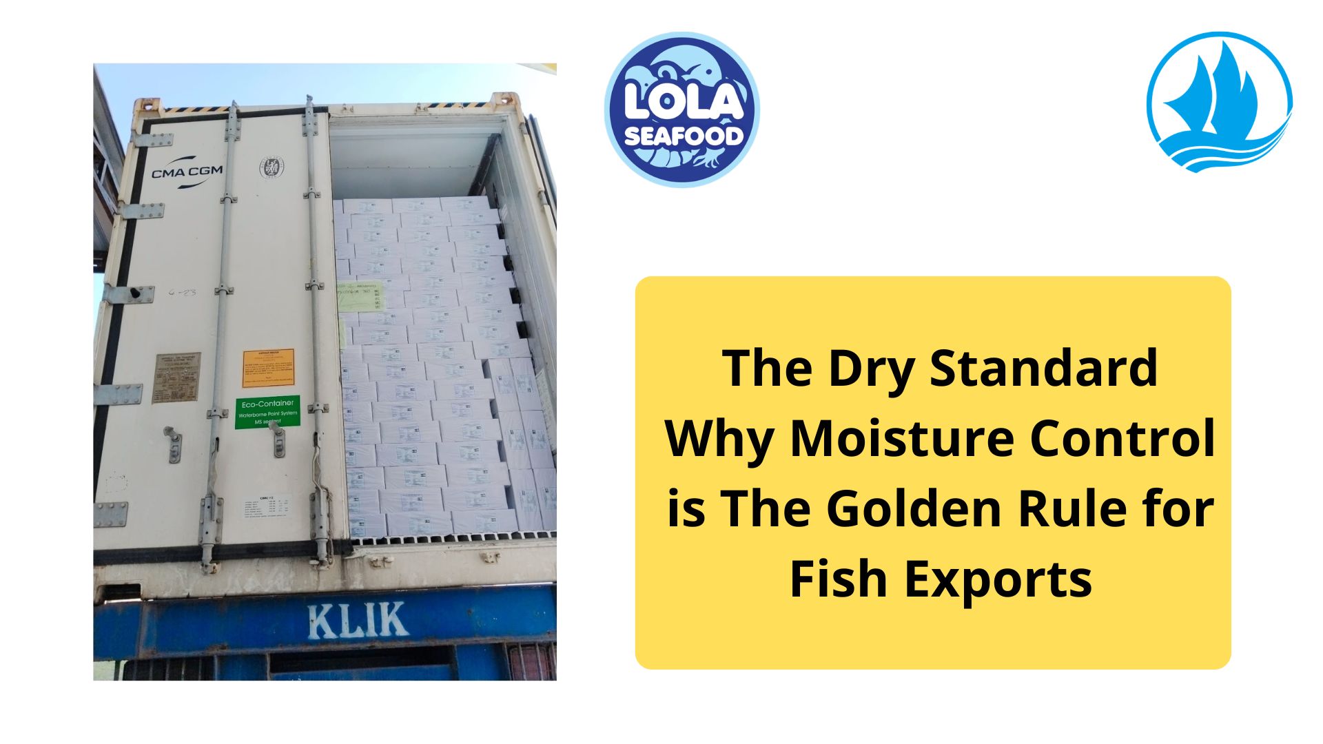 The Dry Standard Why Moisture Control is The Golden Rule for Fish Exports